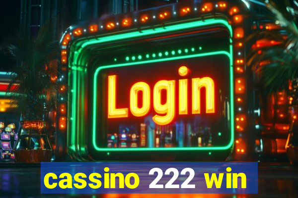 cassino 222 win